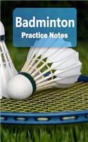 Badminton Practice Notes: Badminton Notebook for Athletes and Coaches - Pocket Size 5"x8" 90 Pages Journal(6 Athlete Log Book)