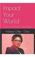 Impact Your World