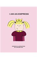 I am an Empress