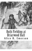 Ruth Fielding at Briarwood Hall