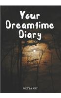 Your Dreamtime Diary