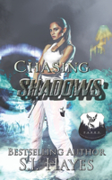 Chasing Shadows