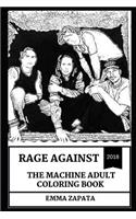 Rage Against the Machine Adult Coloring Book: Legendary Revolutionary and Political Themed Band, Great Tom Morello and Zack de la Rocha Inspired Adult Coloring Book