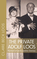 The Private Adolf Loos