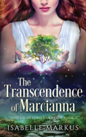 Transcendence of Marcianna