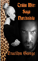 Trúðu Mér: Saga Narcissista