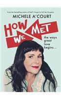 How We Met