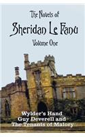 The Novels of Sheridan Le Fanu, Volume One, including (complete and unabridged: Wylder's Hand, Guy Deverell and The Tenants of Malory(English)