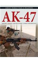 AK-47: History * Design * Specifications * Combat Performance(Weapons of War)