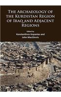 The Archaeology of the Kurdistan Region of Iraq and Adjacent Regions