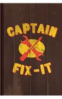 Captain Fix-It Journal Notebook: Blank Lined Ruled for Writing 6x9 120 Pages