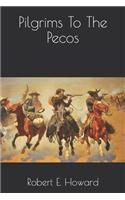 Pilgrims to the Pecos