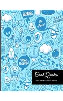 Cool Quotes Coloring Notebook