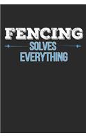 Fencing Solves Everything