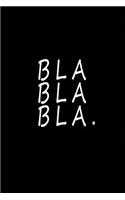 Bla Bla Bla