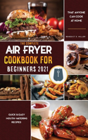 Air Fryer Cookbook for Beginners 2021