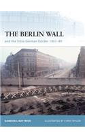 The Berlin Wall and the Intra-German Border 1961-89