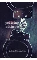 Policing Citizens