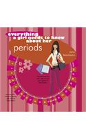Everything a Girl Needs to Know About Her Periods