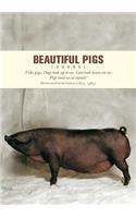Beautiful Pigs Journal