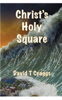 Christ's Holy Square