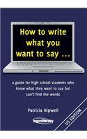 How to write what you want to say ...