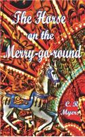 The Horse on the Merry-Go-Round