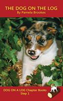 Dog On The Log Chapter Book