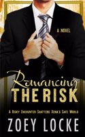Romancing The Risk