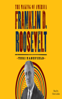 Franklin D. Roosevelt: (5 Making of America)