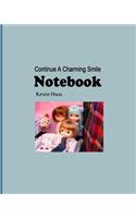Notebook: Continue A Charming Smile On Your Face.(14 Daily Notebook)