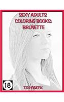 Sexy Adults Coloring Books Brunette