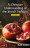 Christian Understanding of the Jewish Holidays