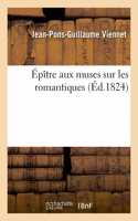 Épître Aux Muses Sur Les Romantiques