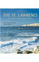 St. Lawrence: The Untamed Beauty of the Great River