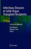 Infectious Diseases in Solid-Organ Transplant Recipients