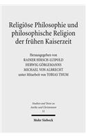Religiose Philosophie Und Philosophische Religion Der Fruhen Kaiserzeit