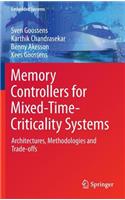 Memory Controllers for Mixed-Time-Criticality Systems