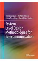 System-Level Design Methodologies for Telecommunication