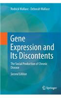 Gene Expression and Its Discontents