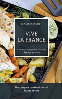 Vive la France - A culinary journey through French cuisine