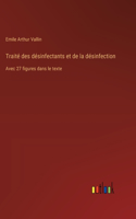 Traité des désinfectants et de la désinfection