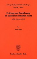 Ersitzung Und Bereicherung Im Klassischen Romischen Recht Und Die Ersitzung Im Bgb