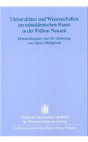 Universitaten Und Wissenschaften Im Mitteldeutschen Raum in Der Fruhen Neuzeit