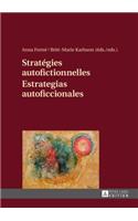 Strategies Autofictionnelles- Estrategias Autoficcionales