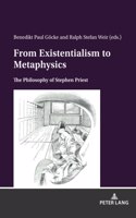 From Existentialism to Metaphysics