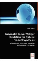 Enzymatic Baeyer-Villiger Oxidation for Natural Product Synthesis