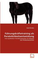 Führungskräftetraining als Persönlichkeitsentwicklung