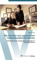 Karriere von japanischen Hochschulabsolventinnen