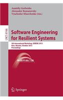 Software Engineering for Resilient Systems